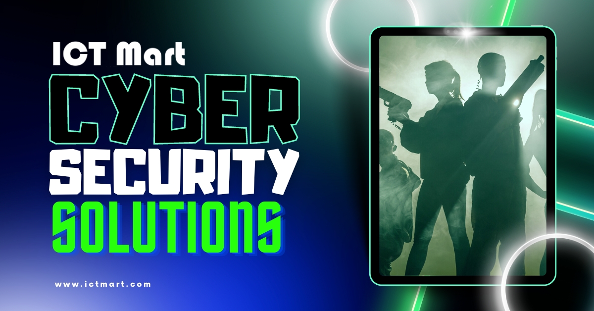 Protect Your Business from Cyber Attacks with ICT Mart